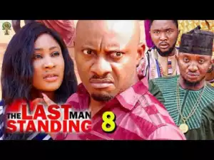 The Last Man Standing Season 8 - 2018 Nollywood English Film